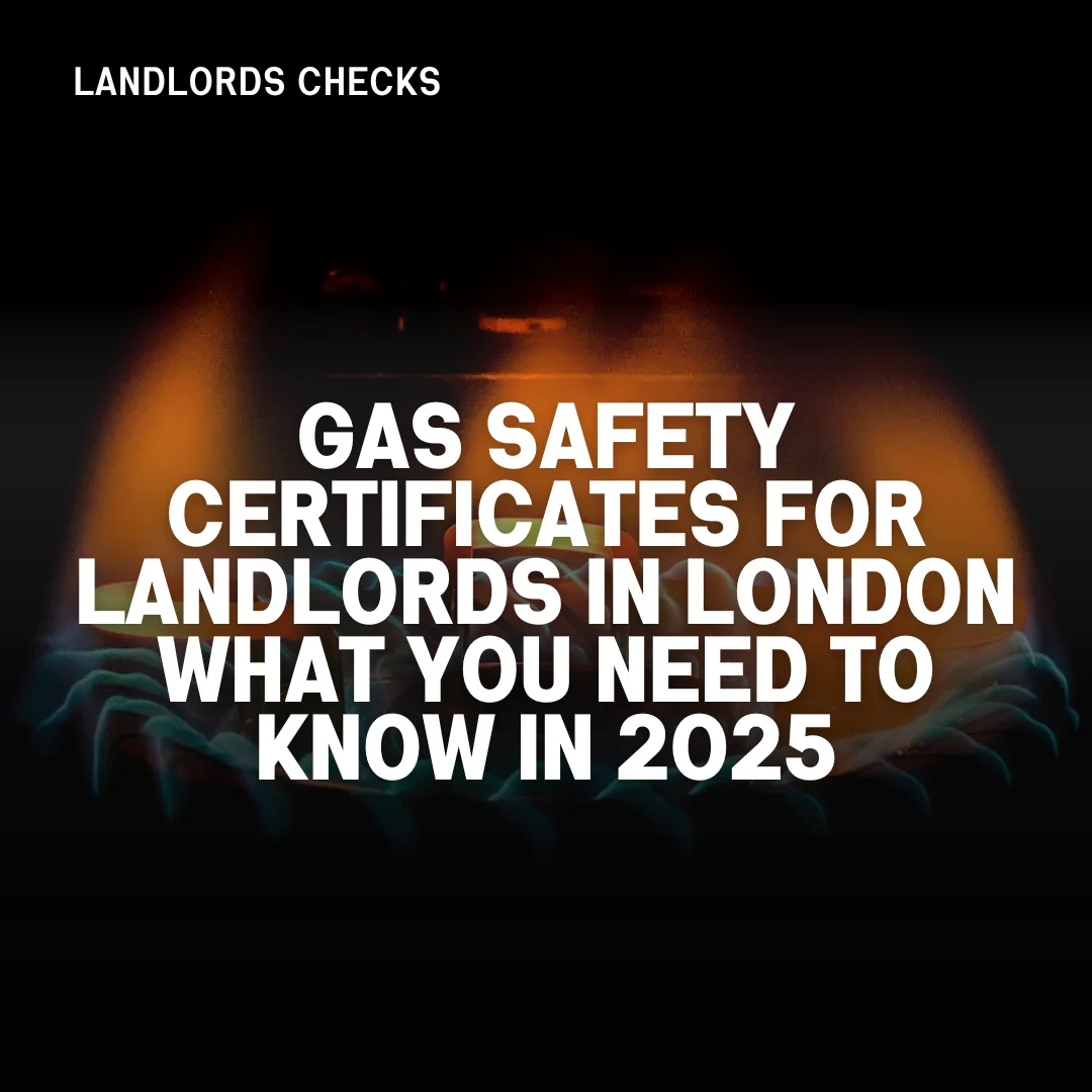 Gas Safety Certificates for Landlords in London What You Need to Know in 2025